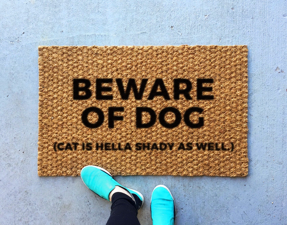Funny Outdoor Welcome Mat - Beware of Dog, Cat is Shady - Front Doormat, Outdoor Rug, Welcome rug - Housewarming Gift, Gifts for him her