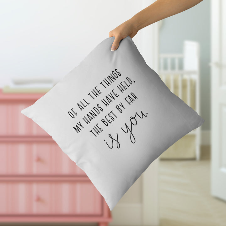 Nursery Pillow, The Best By Far Is You | Throw pillowcase, baby shower gift, nursing pillow, baby room pillowcase, nursery decor