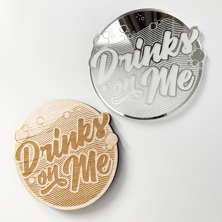 Drink Coasters Set - Drinks On Me Real Maple or Acrylic Coasters, Bar Decor, Bar Decor, Backyard Bar or Housewarming Gift